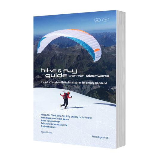 Hike & Fly Guide Berner Oberland