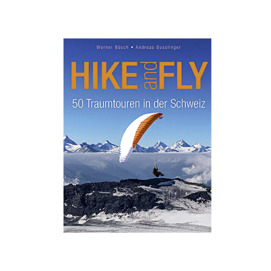 Guía de Hike & Fly 50 Traumtouren in der Schweiz (usado)